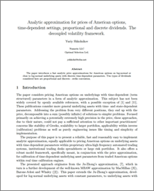 Analytic Approximation for Prices of American Options, Time-Dependent Settings, Proportional and Discrete Dividends: The Decoupled Volatility Framework